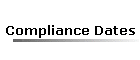 Compliance Dates